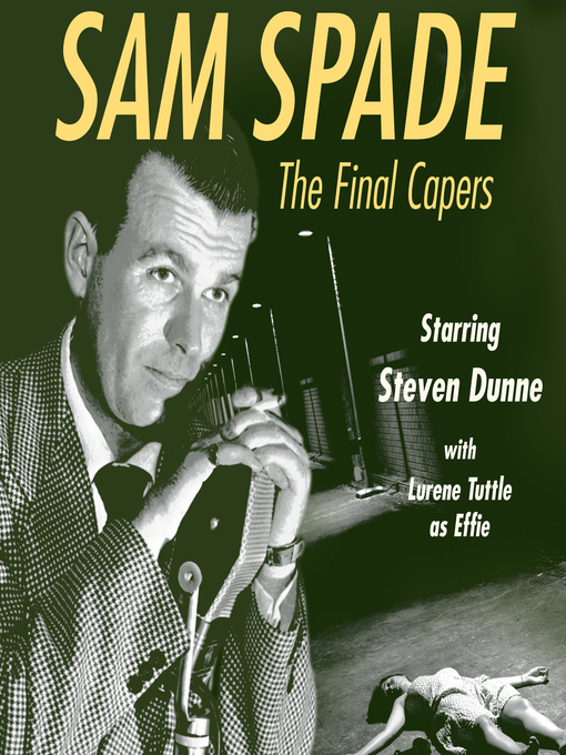 Title details for The Adventures of Sam Spade: The Final Capers by Howard Duff - Available